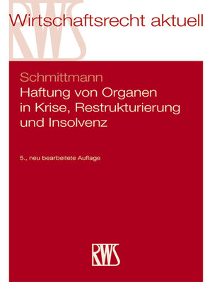 cover image of Haftung von Organen in Krise, Restrukturierung und Insolvenz